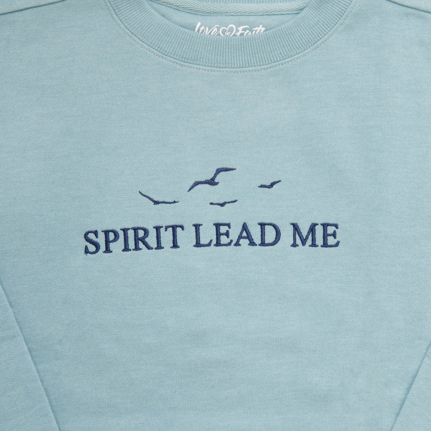 Spirit Lead Me Sweatshirt