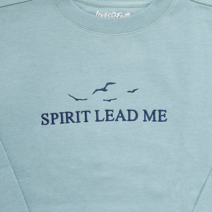 Spirit Lead Me Sweatshirt