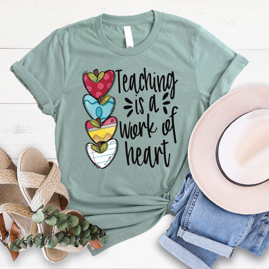 Teaching is a Work of Heart Tee